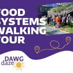Food Systems Walking Tour Dawg Daze